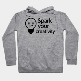 spark your creativity Hoodie